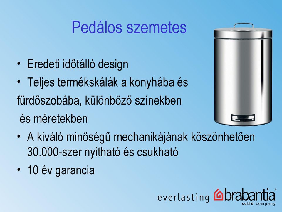 színekben és méretekben A kiváló minőségű