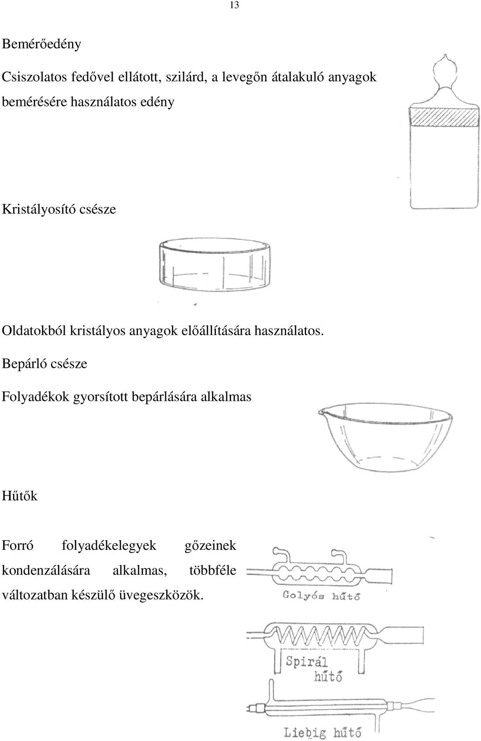 elıállítására használatos.