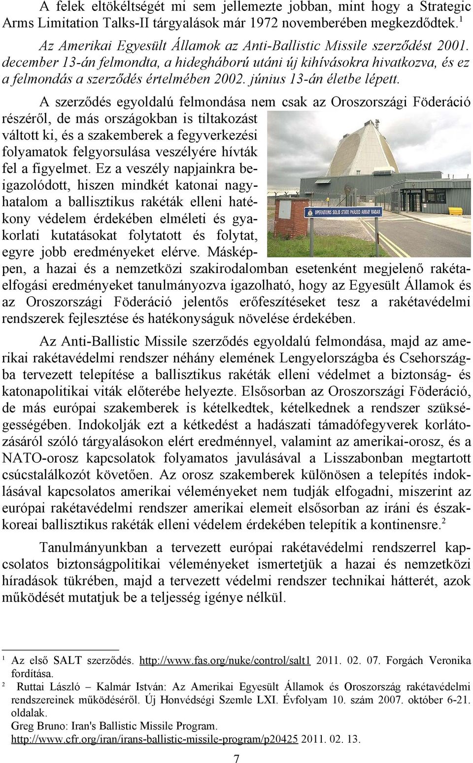 június 13-án életbe lépett.