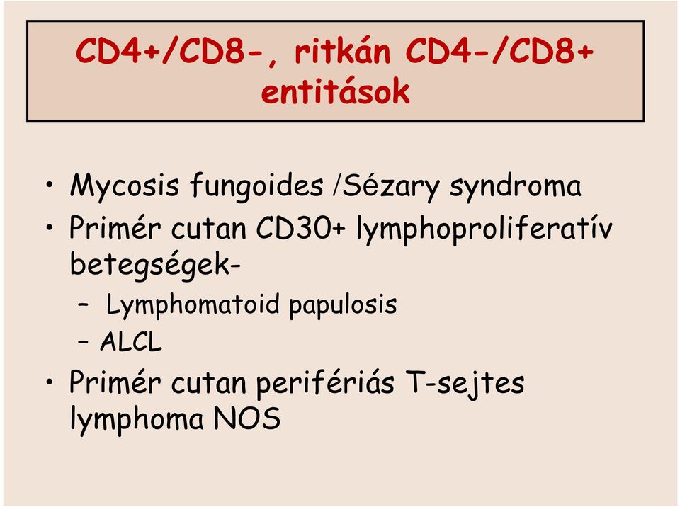 lymphoproliferatív betegségek- Lymphomatoid