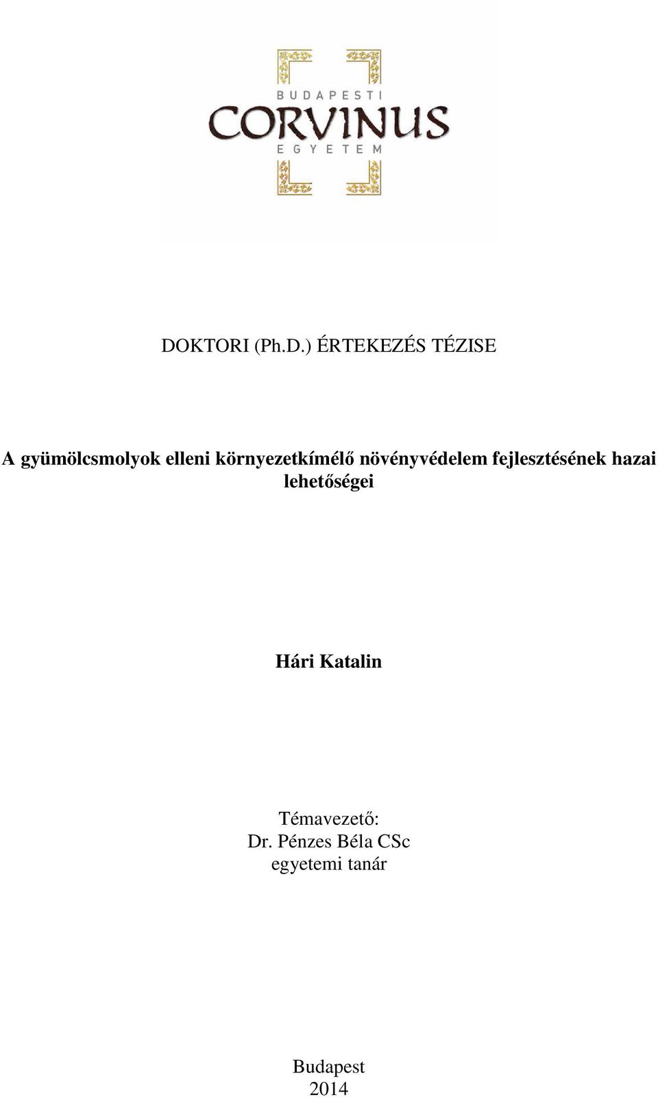 növényvédelem fejlesztésének hazai lehetıségei