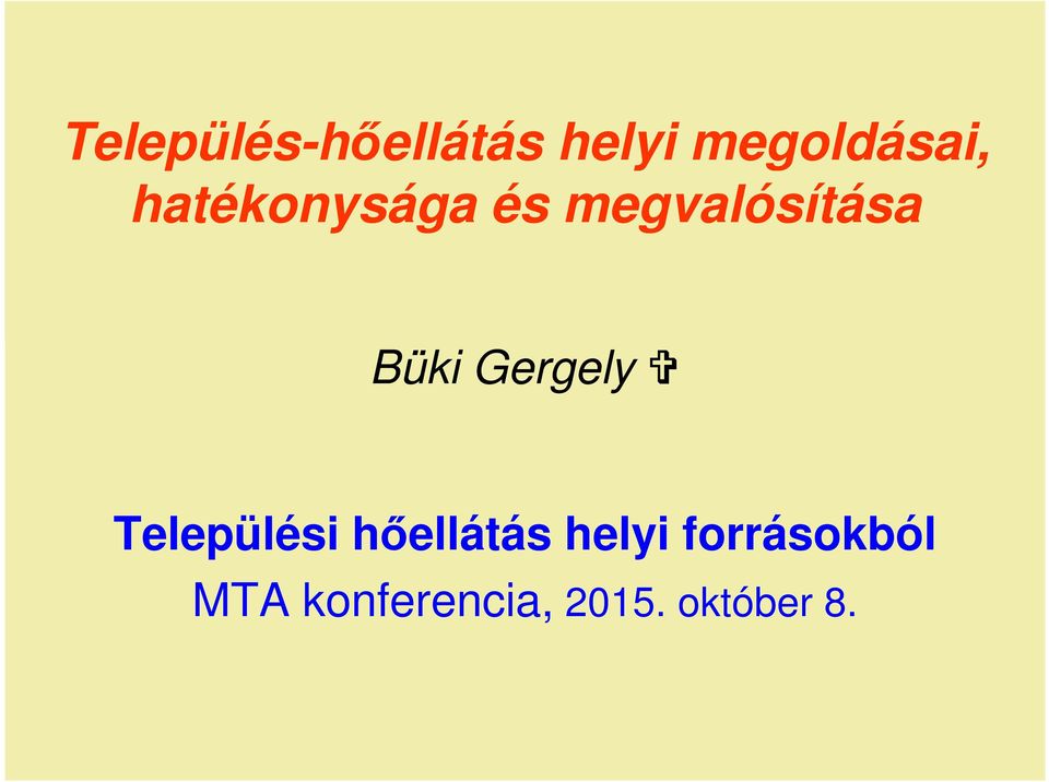 Gergely Települési hőellátás helyi