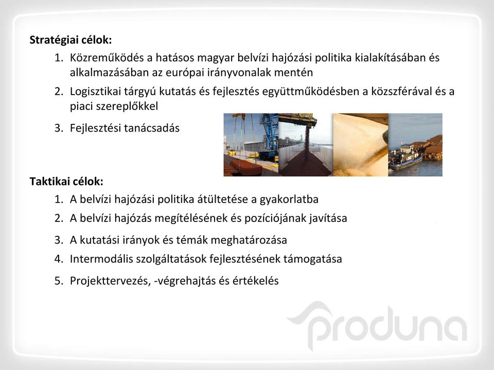 Logisztikai tárgyú kutatás és fejlesztés együttműködésben a közszférával és a piaci szereplőkkel 3.