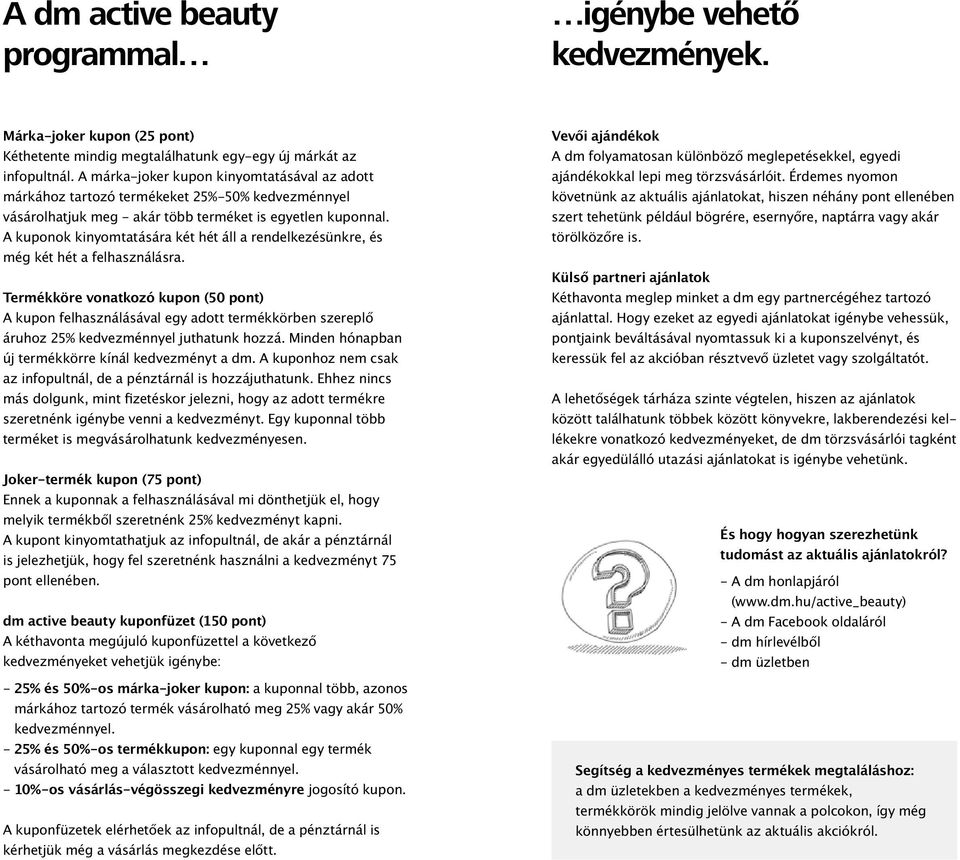 Próbáljuk ki közösen a dm active beauty kártya nyújtotta előnyöket. - PDF  Free Download
