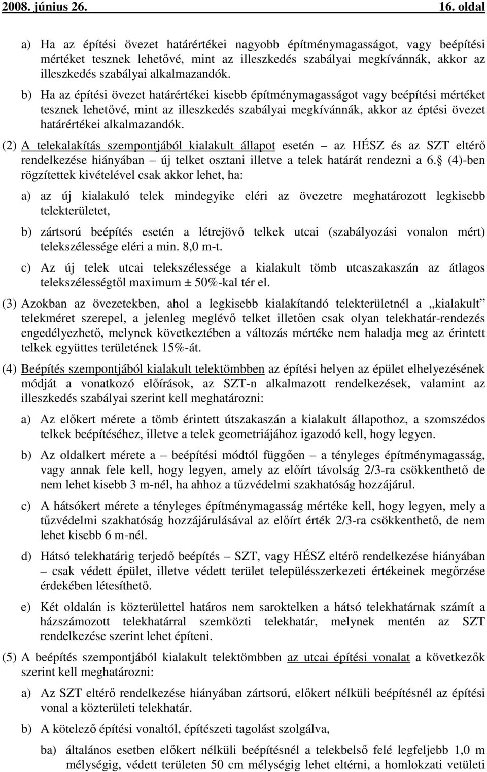 alkalmazandók.