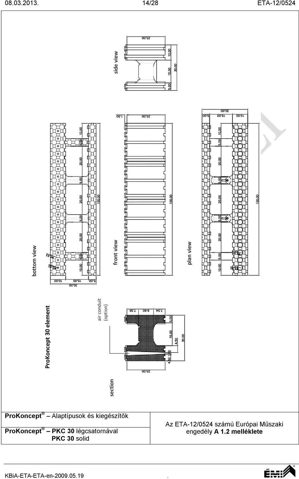 conduit (option) bottom view front view plan view side