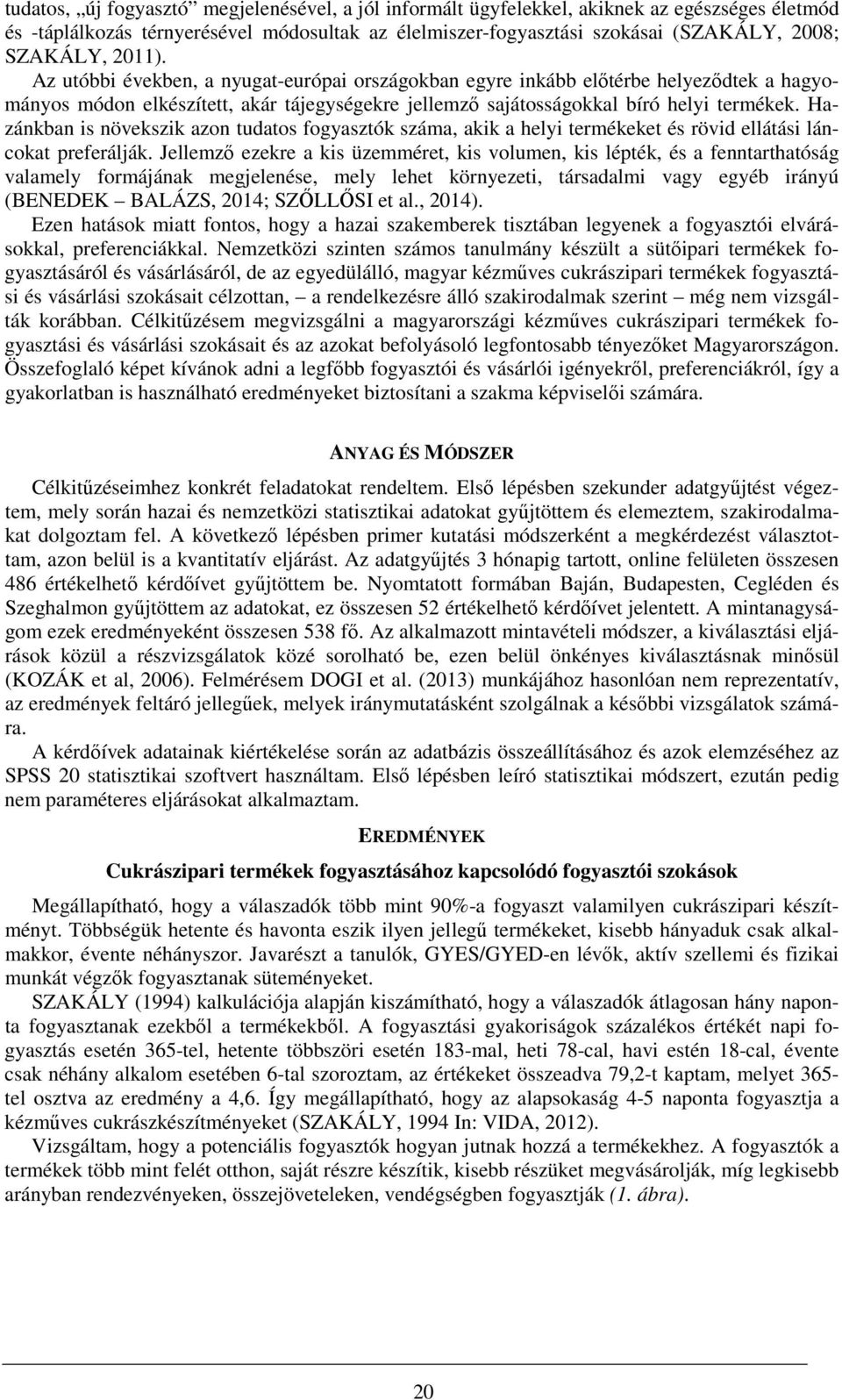 Hazánkban is növekszik azon tudatos fogyasztók száma, akik a helyi termékeket és rövid ellátási láncokat preferálják.