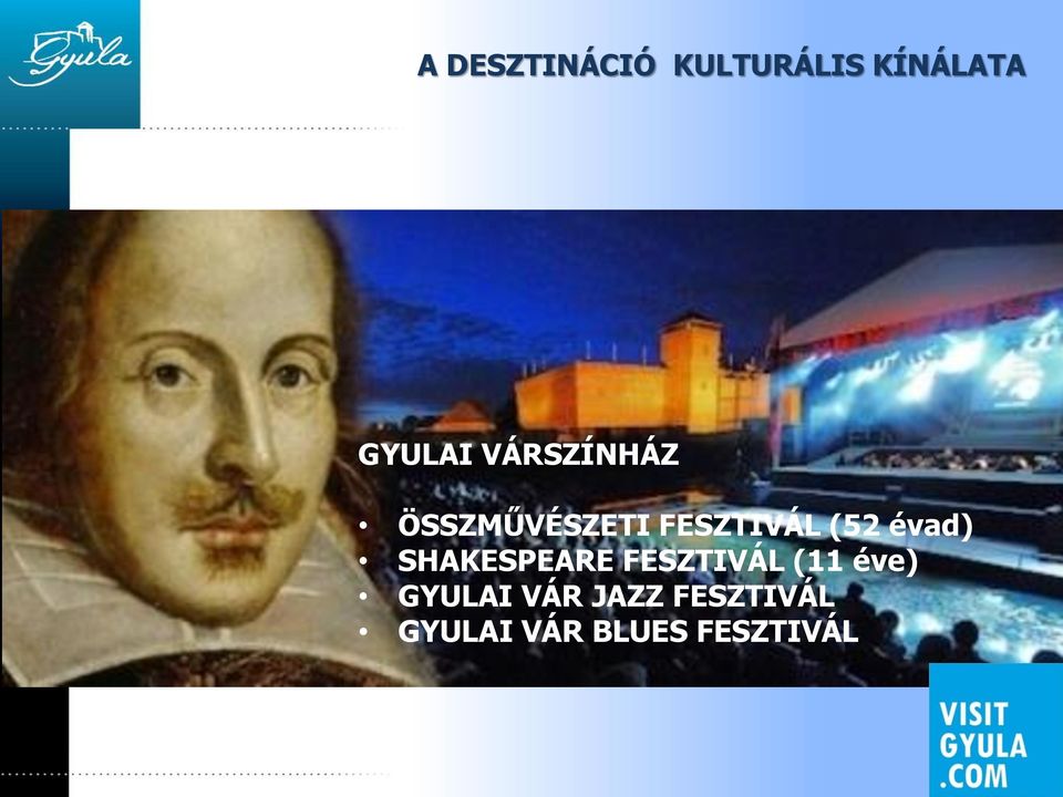 évad) SHAKESPEARE FESZTIVÁL (11 éve)