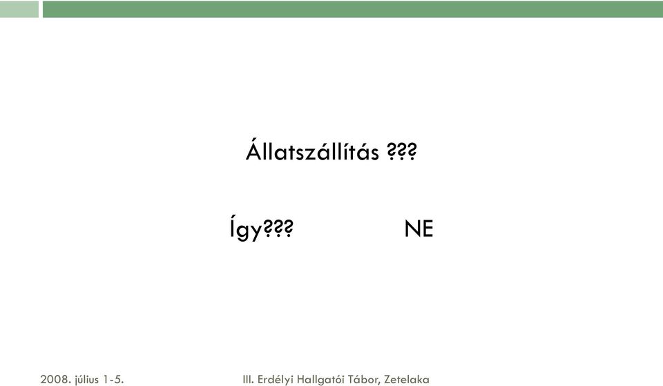 július 1-5. III.