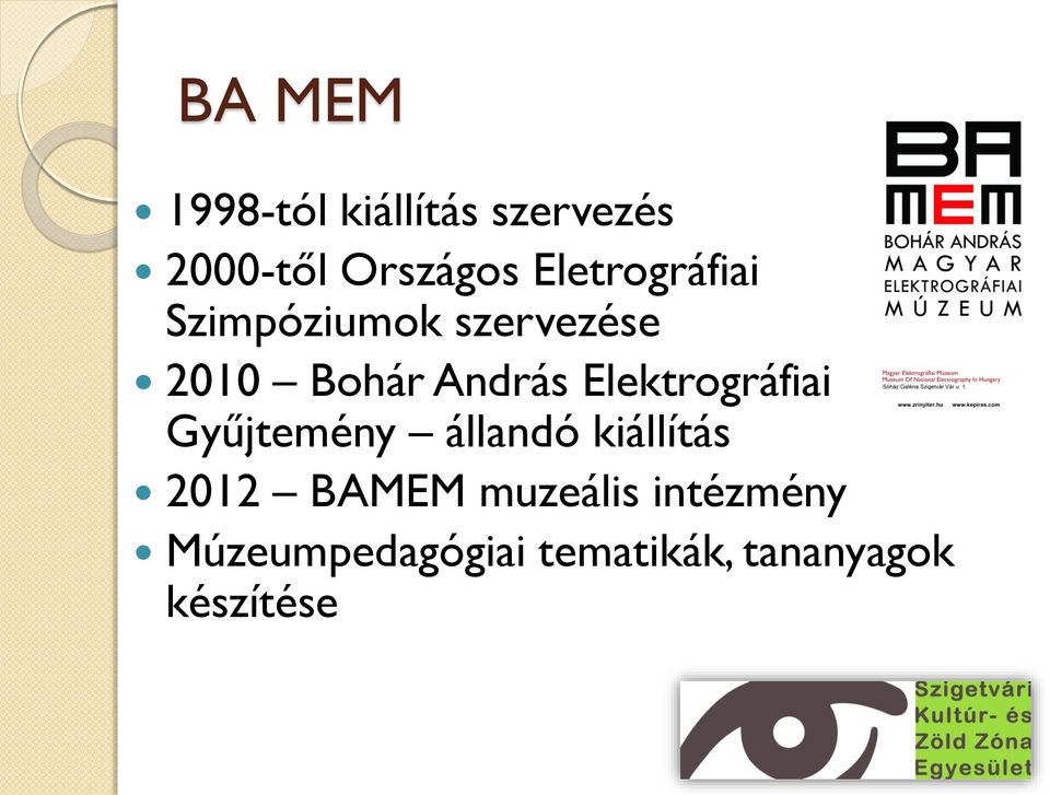Elektrográfiai Gyűjtemény állandó kiállítás 2012 BAMEM