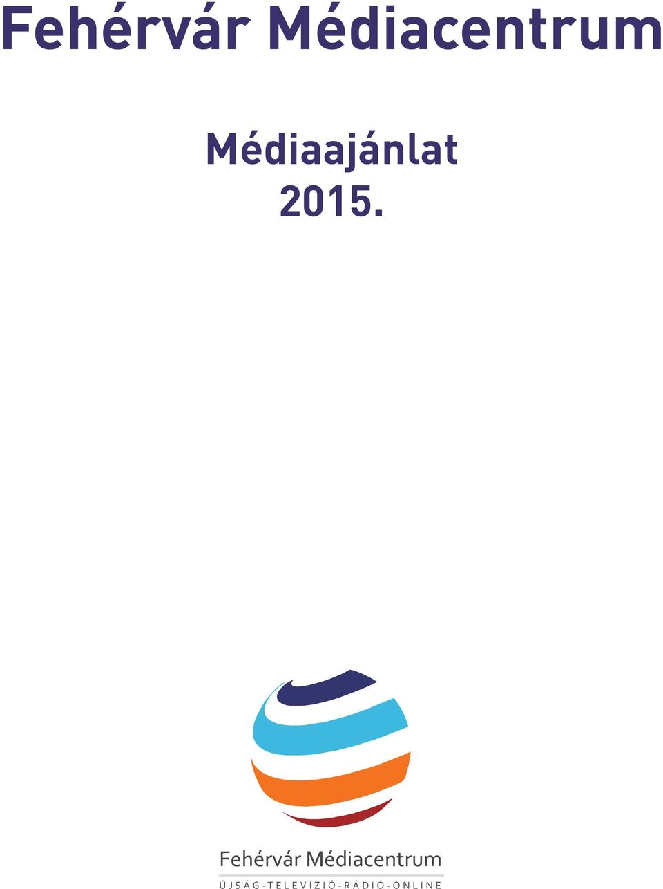 Médiaajánlat 2015.