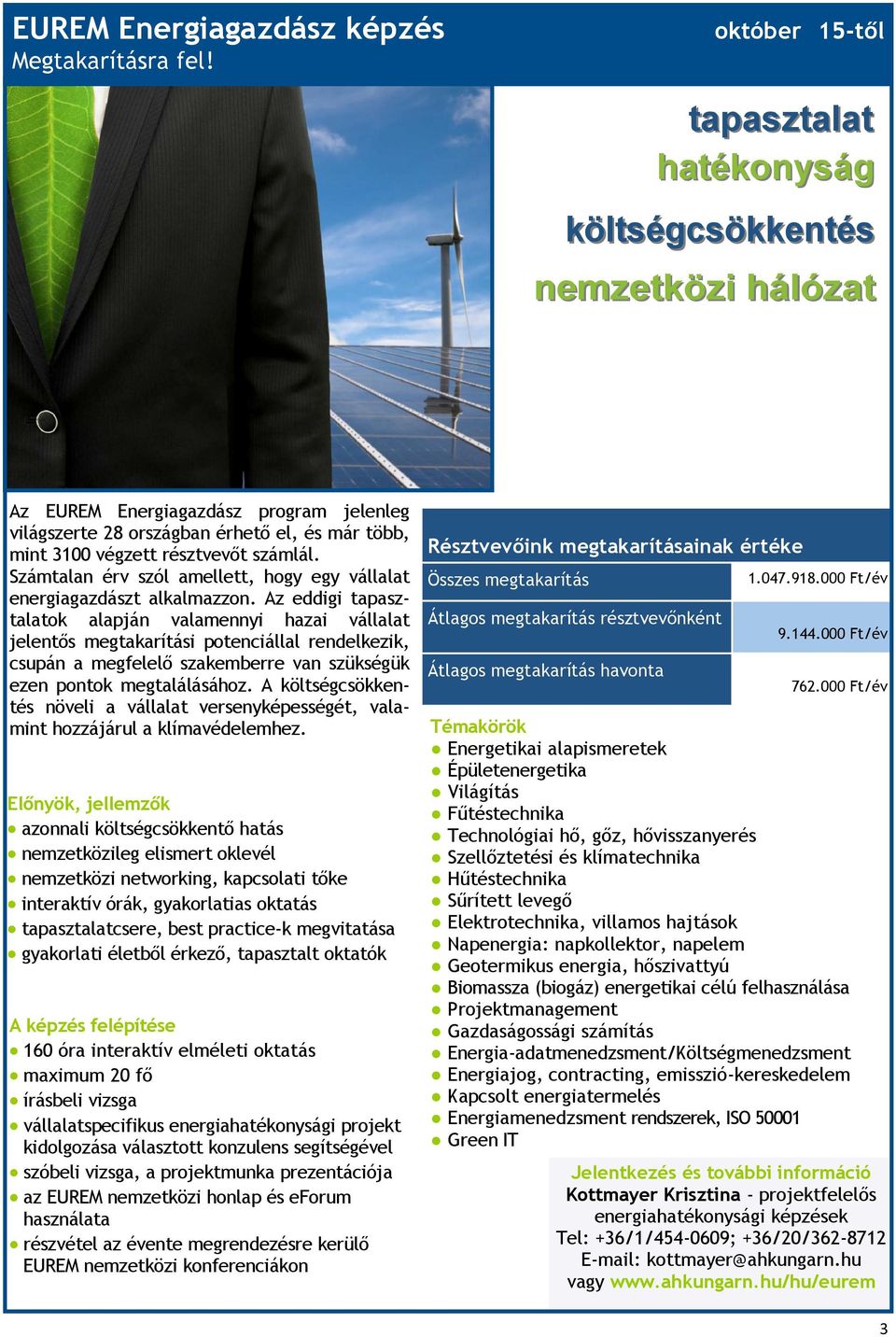 Számtalan érv szól amellett, hogy egy vállalat energiagazdászt alkalmazzon.