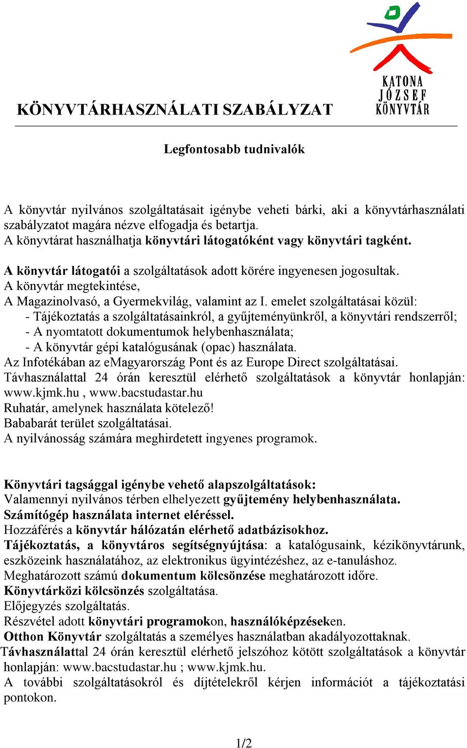 A könyvtár megtekintése, A Magazinolvasó, a Gyermekvilág, valamint az I.