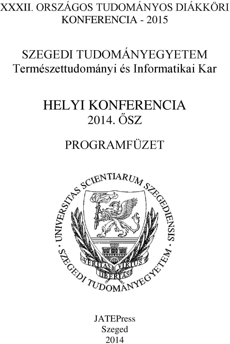 2015 SZEGEDI TUDOMÁNYEGYETEM