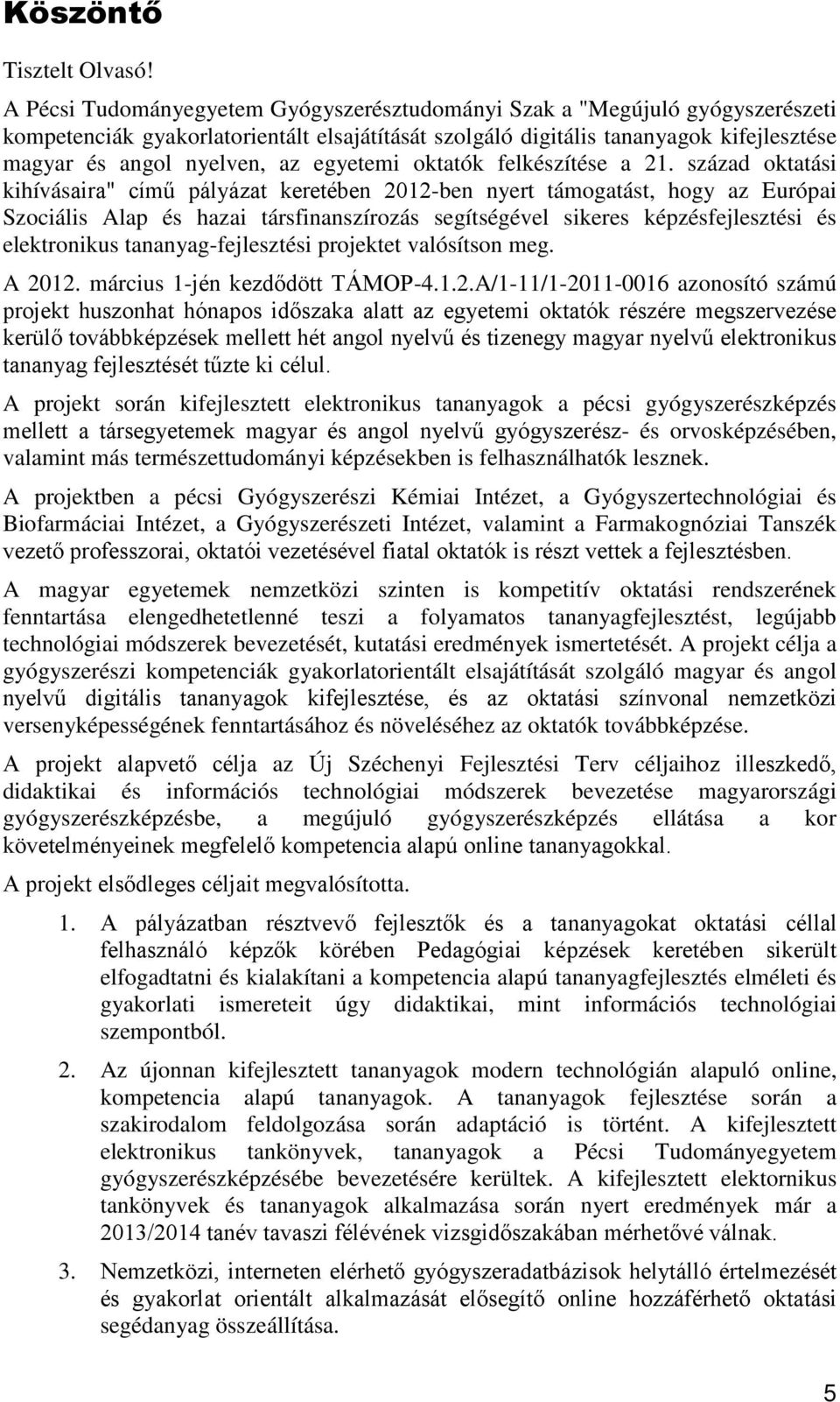 egyetemi oktatók felkészítése a 21.