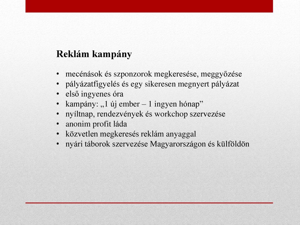 ingyen hónap nyíltnap, rendezvények és workchop szervezése anonim profit láda