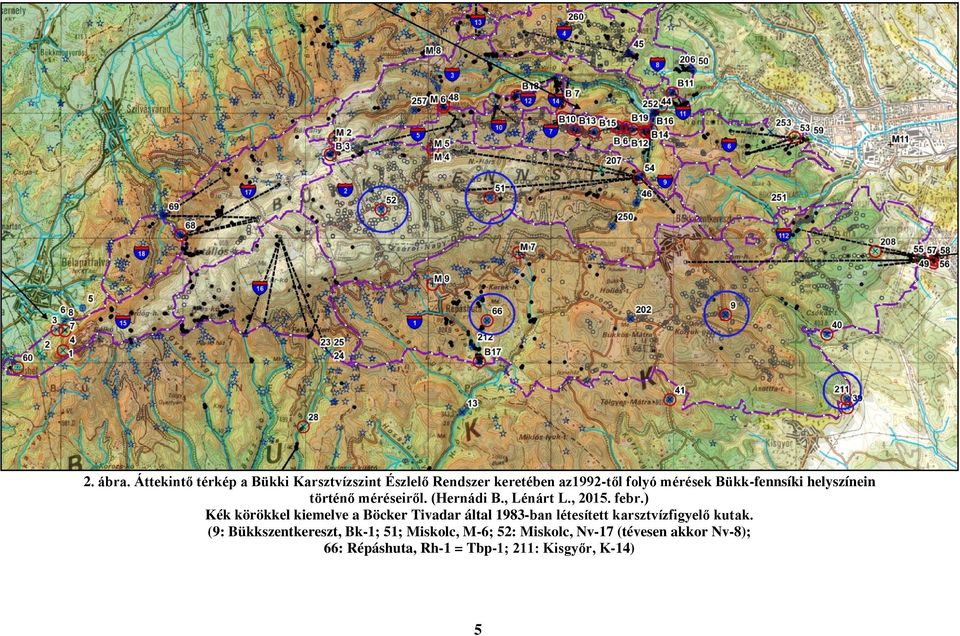 Bükk-fennsíki helyszínein történő méréseiről. (Hernádi B., Lénárt L., 2015. febr.