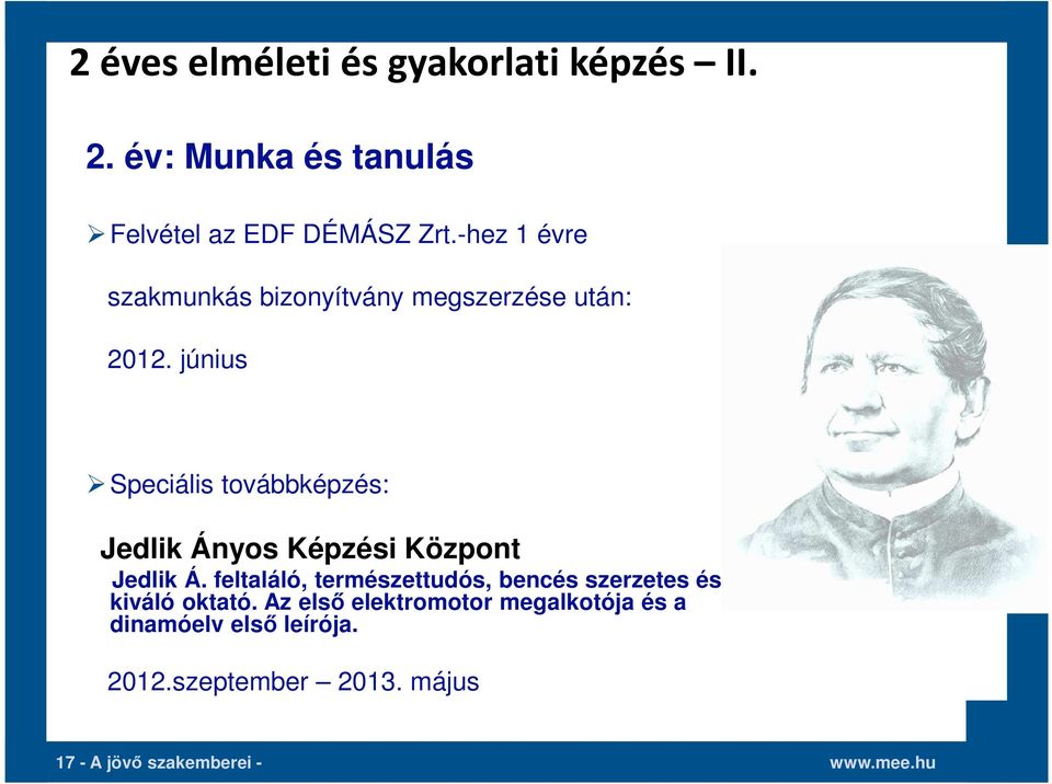 június Speciális továbbképzés: Jedlik Ányos Képzési Központ Jedlik Á.