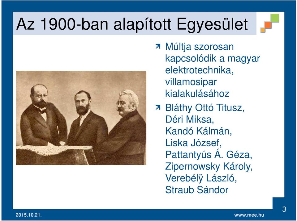 Titusz, Déri Miksa, Kandó Kálmán, Liska József, Pattantyús Á.