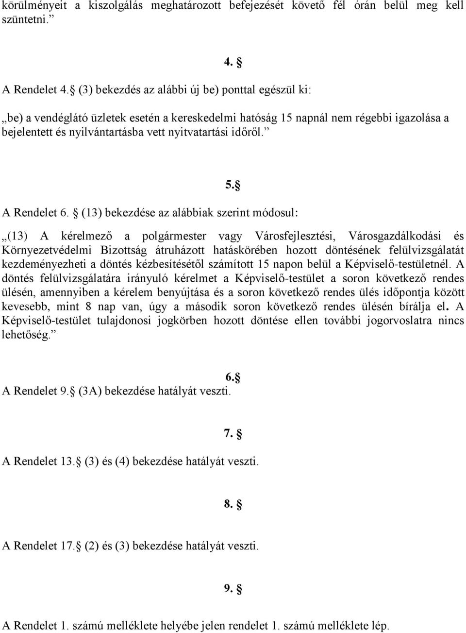 A Rendelet 6.