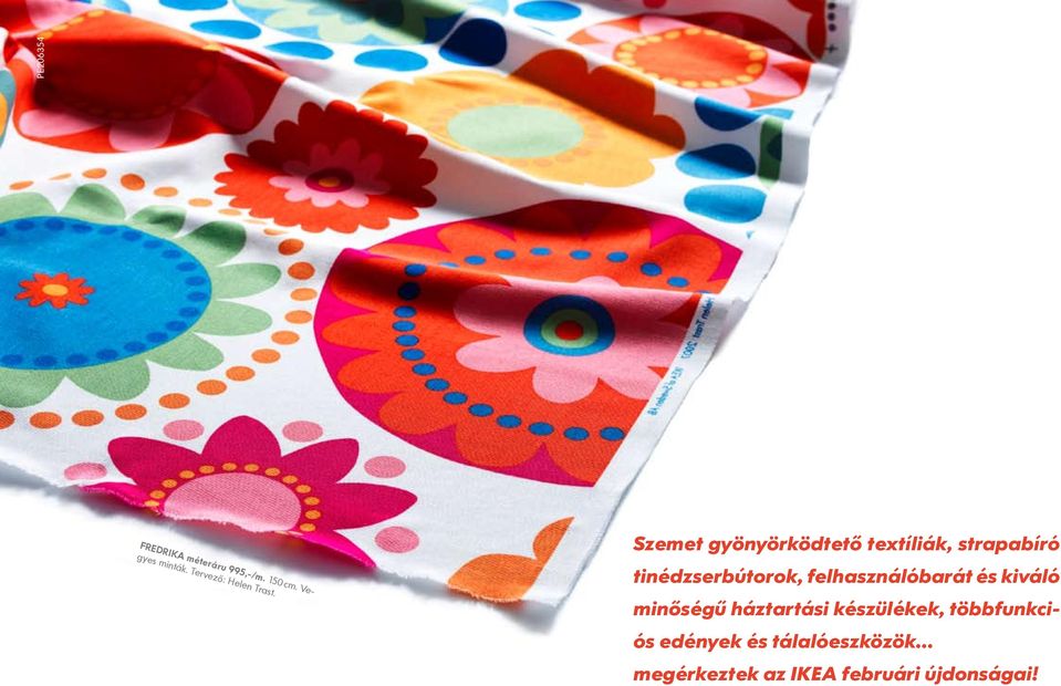 Szemet gyönyörködtető textíliák, strapabíró tinédzserbútorok,
