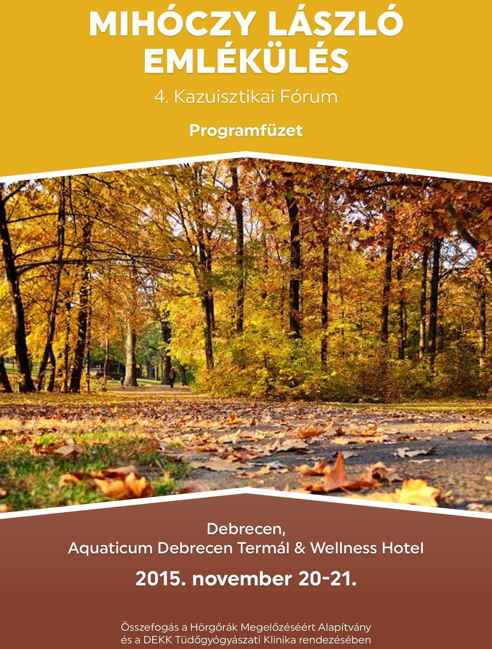 Debrecen Termál & Wellness Hotel 2015. november 20-21.