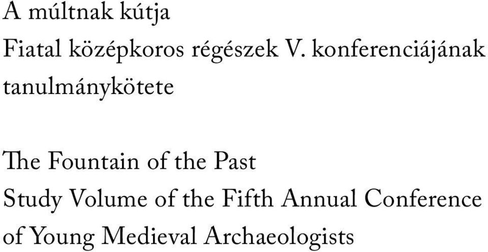 Fountain of the Past Study Volume of the