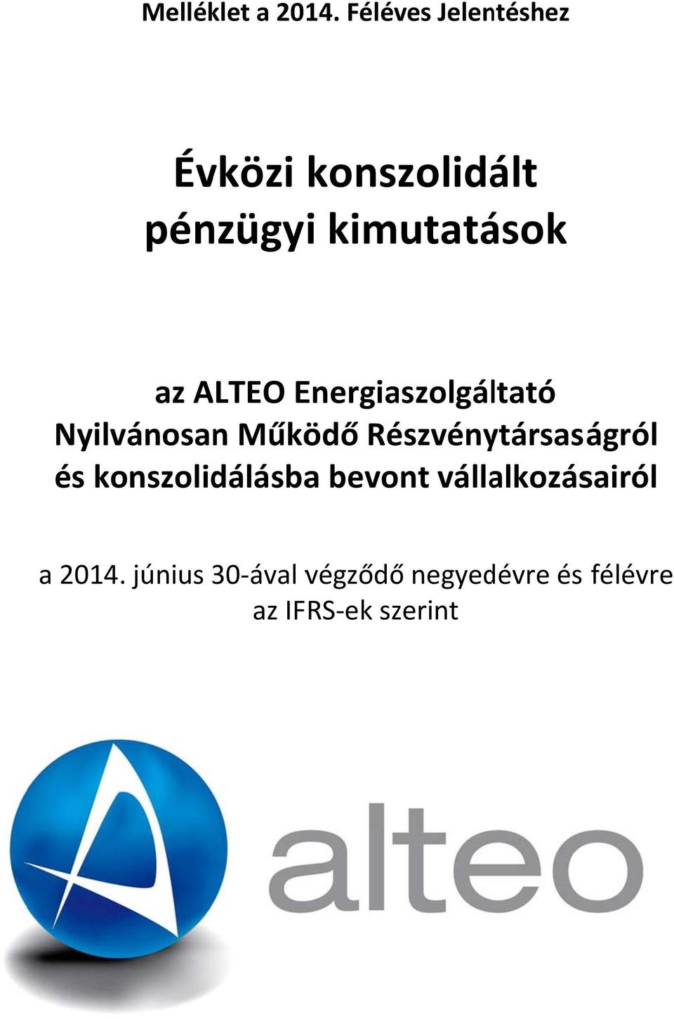 ALTEO Energiaszolgáltató Nyilvánosan Működő Részvénytársaságról