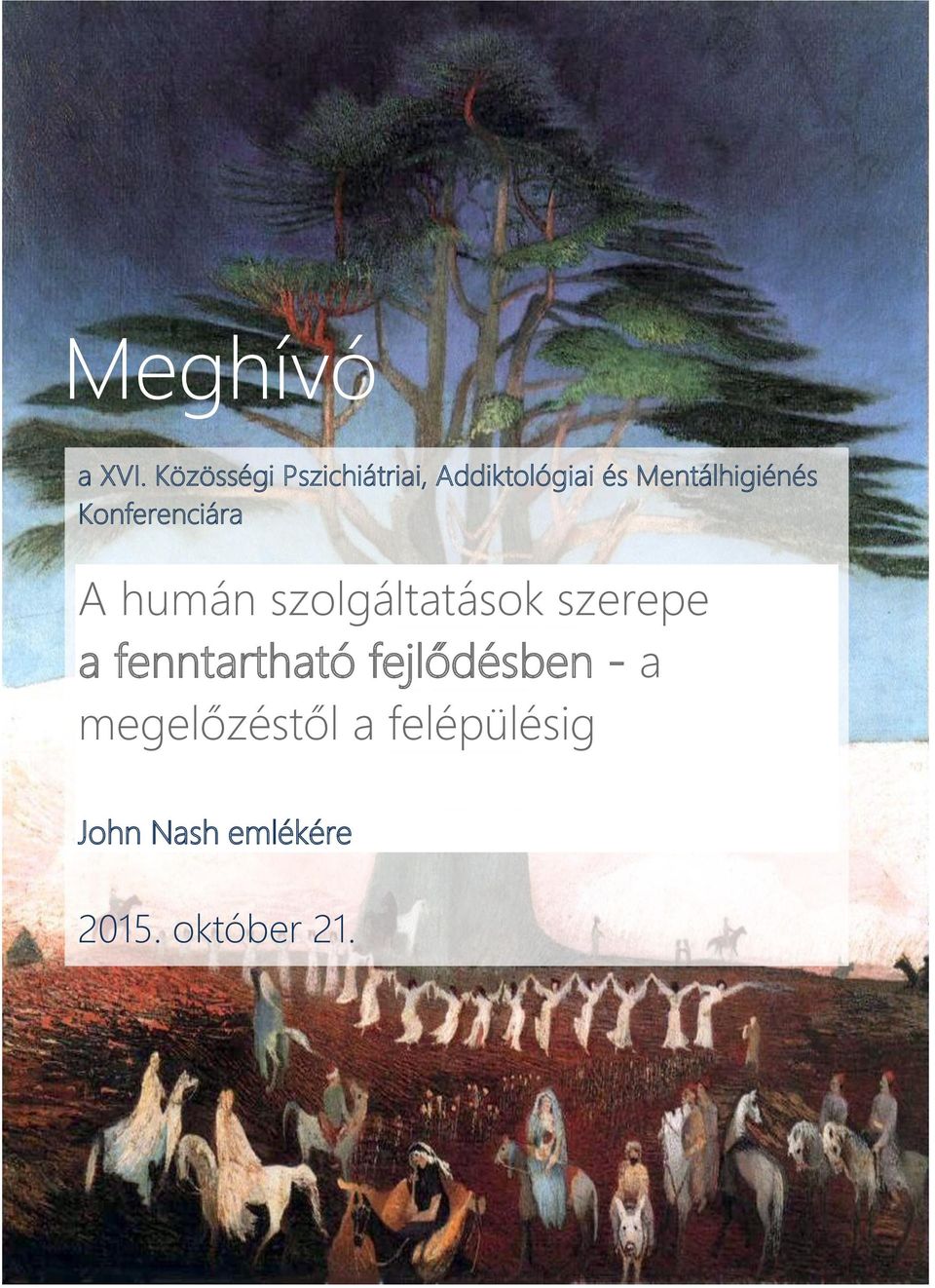 Mentálhigiénés Konferenciára A humán szolgáltatások