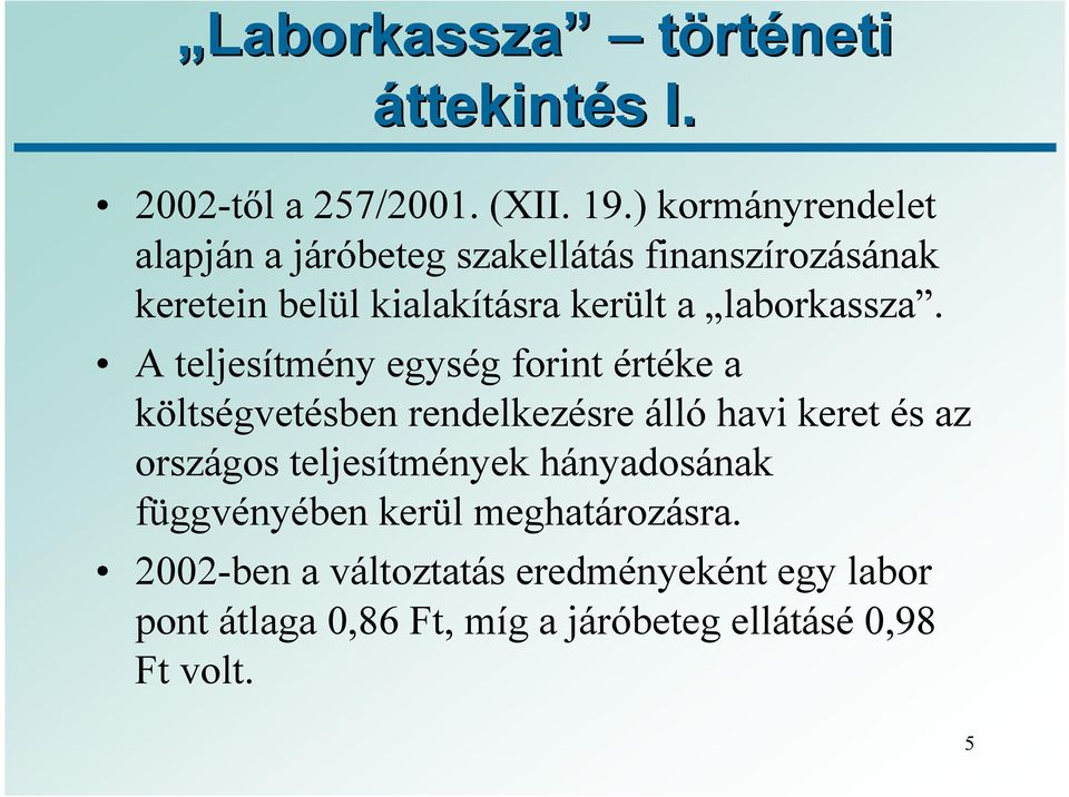 laborkassza.