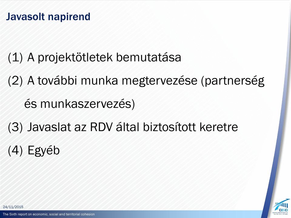 megtervezése (partnerség és
