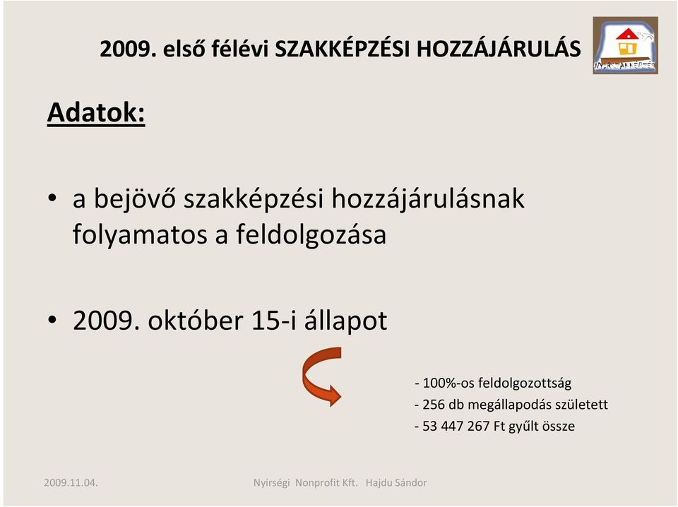 szakképzési hozzájárulásnak folyamatos a feldolgozása