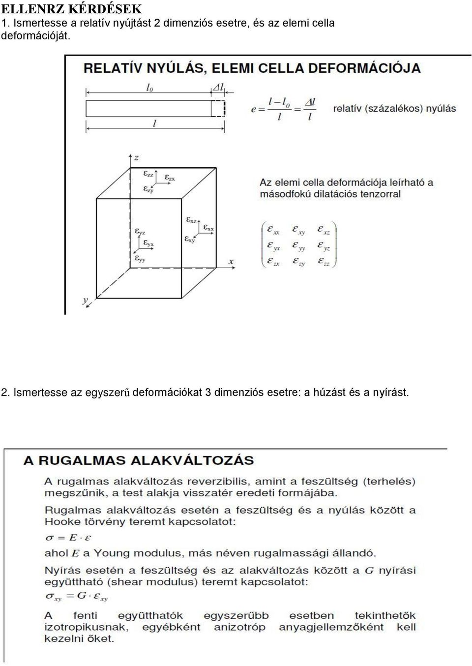 esetre, és az elemi cella deformációját. 2.