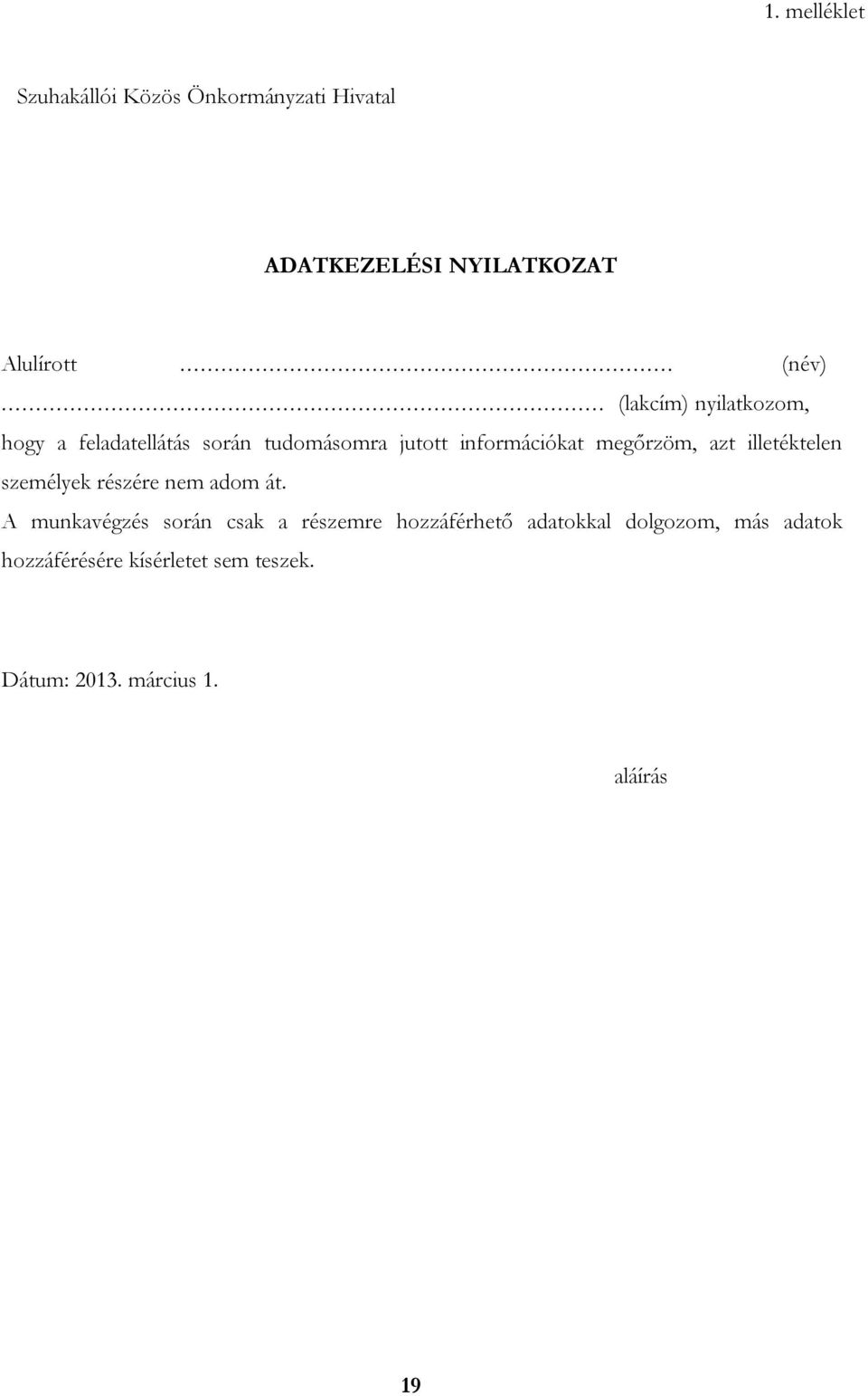 azt illetéktelen személyek részére nem adom át.