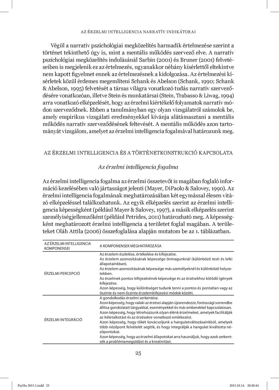 értelmezésnek a kidolgozása.