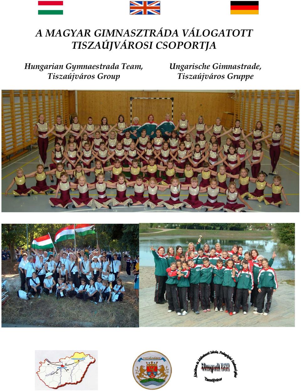 Gymnaestrada Team, Tiszaújváros