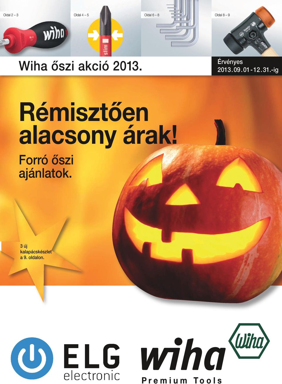 01-12.31.-ig Rémisztően alacsony árak!