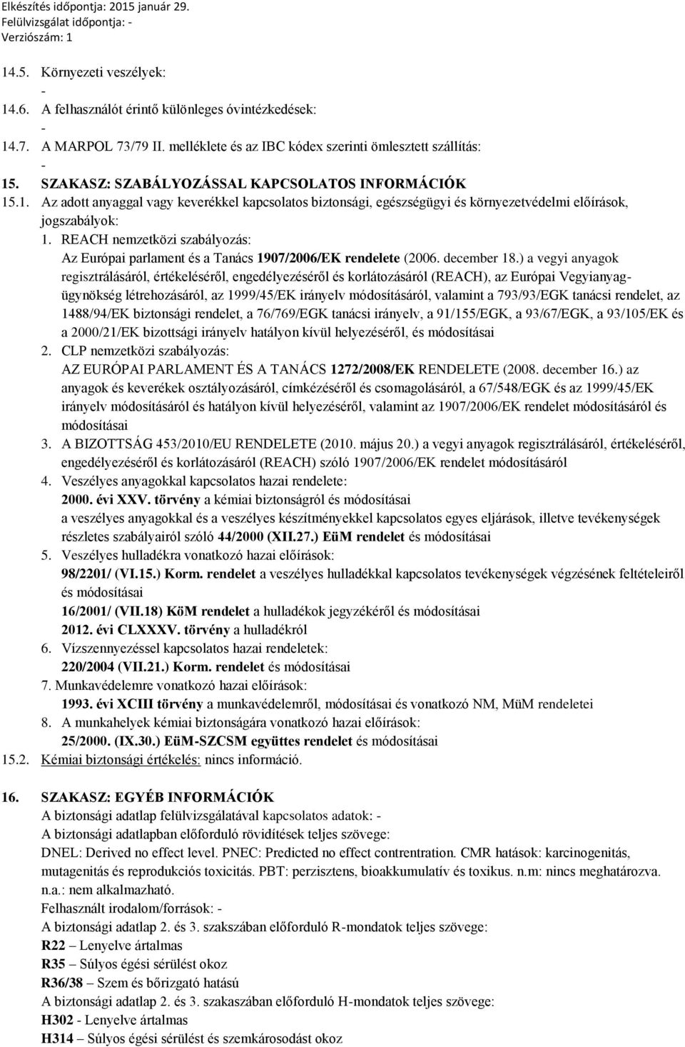 REACH nemzetközi szabályozás: Az Európai parlament és a Tanács 1907/2006/EK rendelete (2006. december 18.