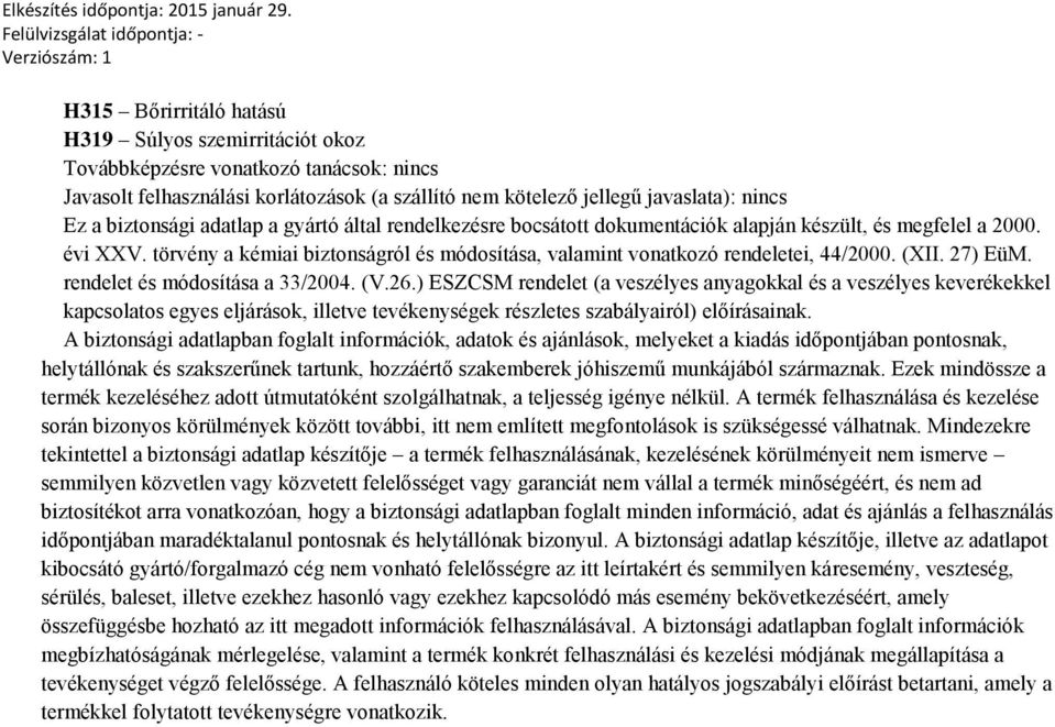 27) EüM. rendelet és módosítása a 33/2004. (V.26.