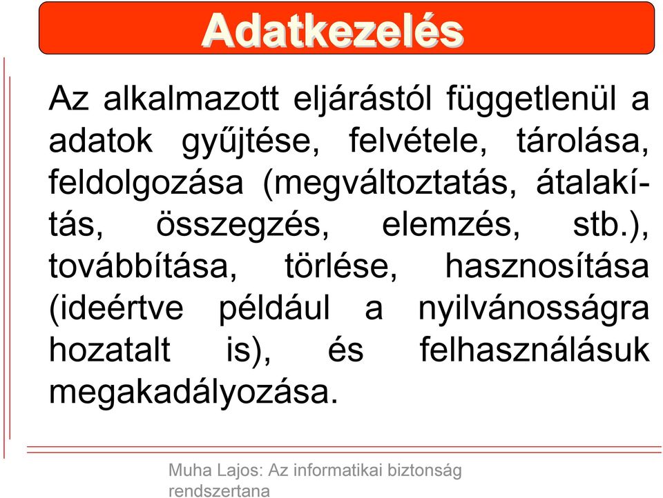 összegzés, elemzés, stb.