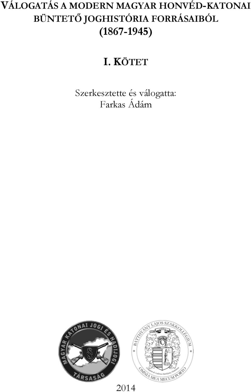 JOGHISTÓRIA FORRÁSAIBÓL I.