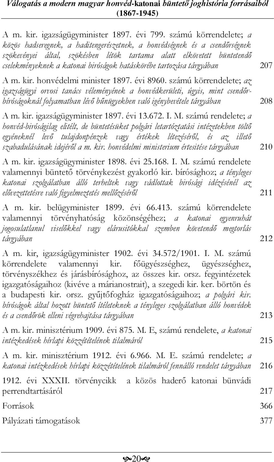 biróságok hatáskörébe tartozása tárgyában 207 A m. kir. honvédelmi minister 1897. évi 8960.