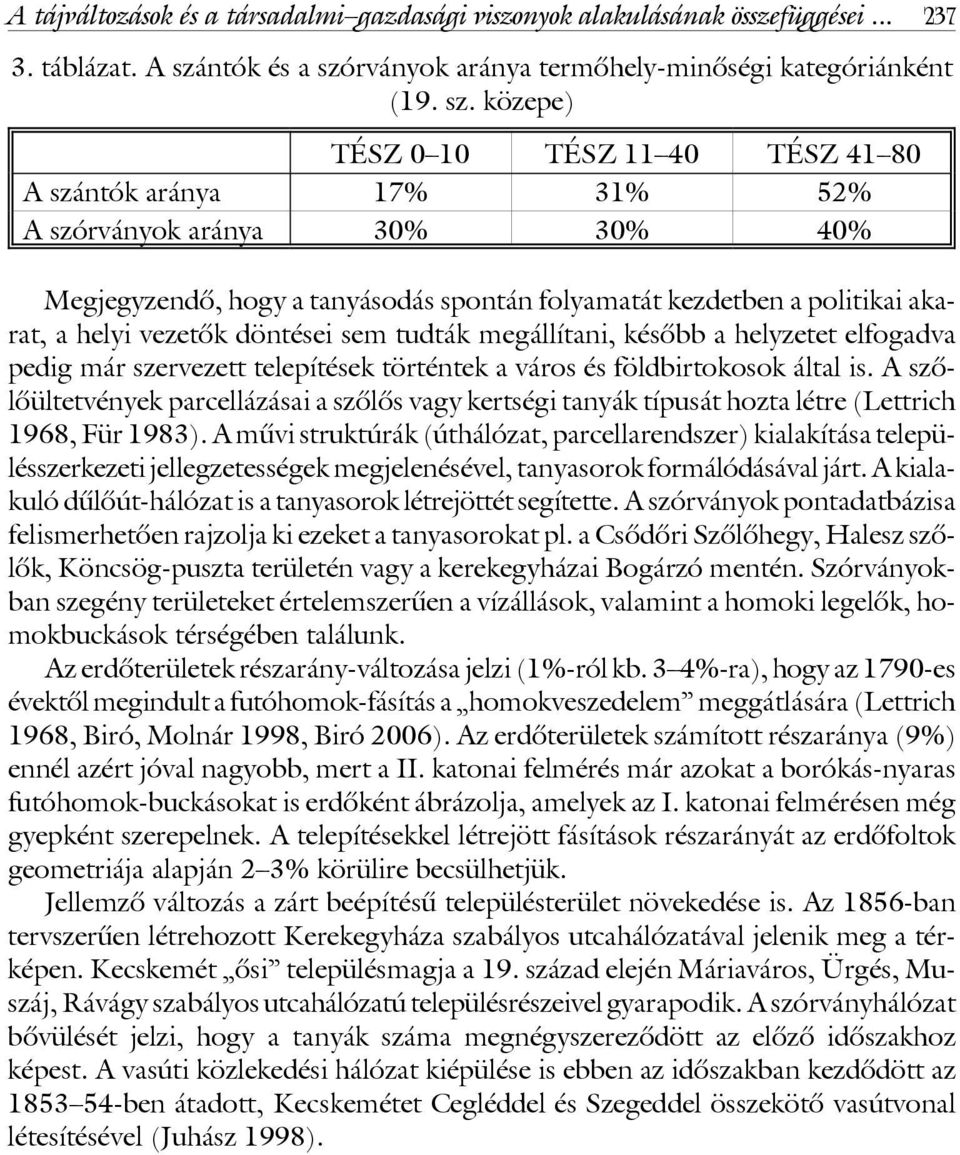 rványok aránya termôhely-minôségi kategóriánként (19. sz.