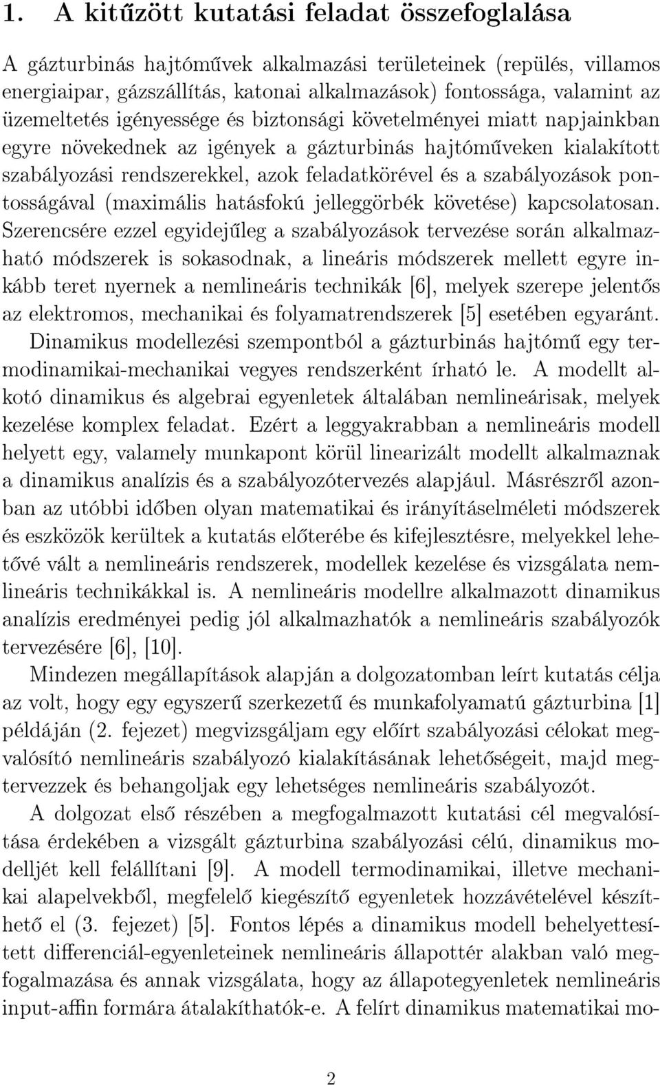 pontosságával (maximális hatásfokú jelleggörbék követése) kapcsolatosan.
