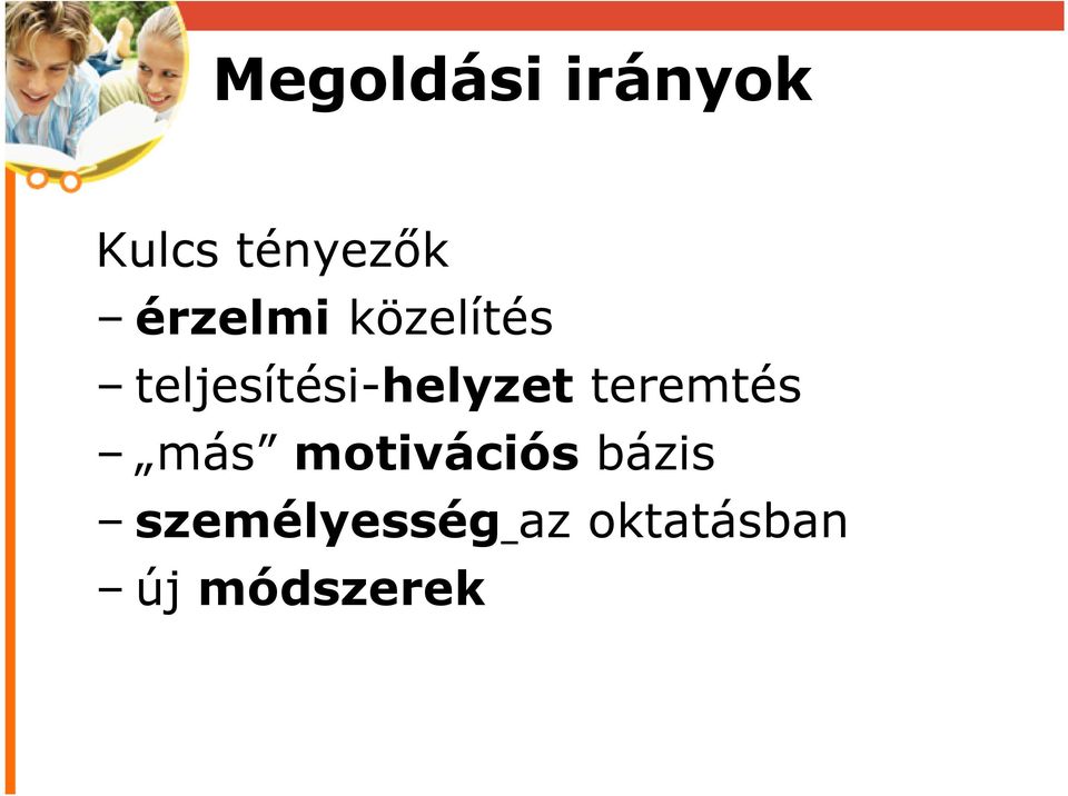 teljesítési-helyzet teremtés más
