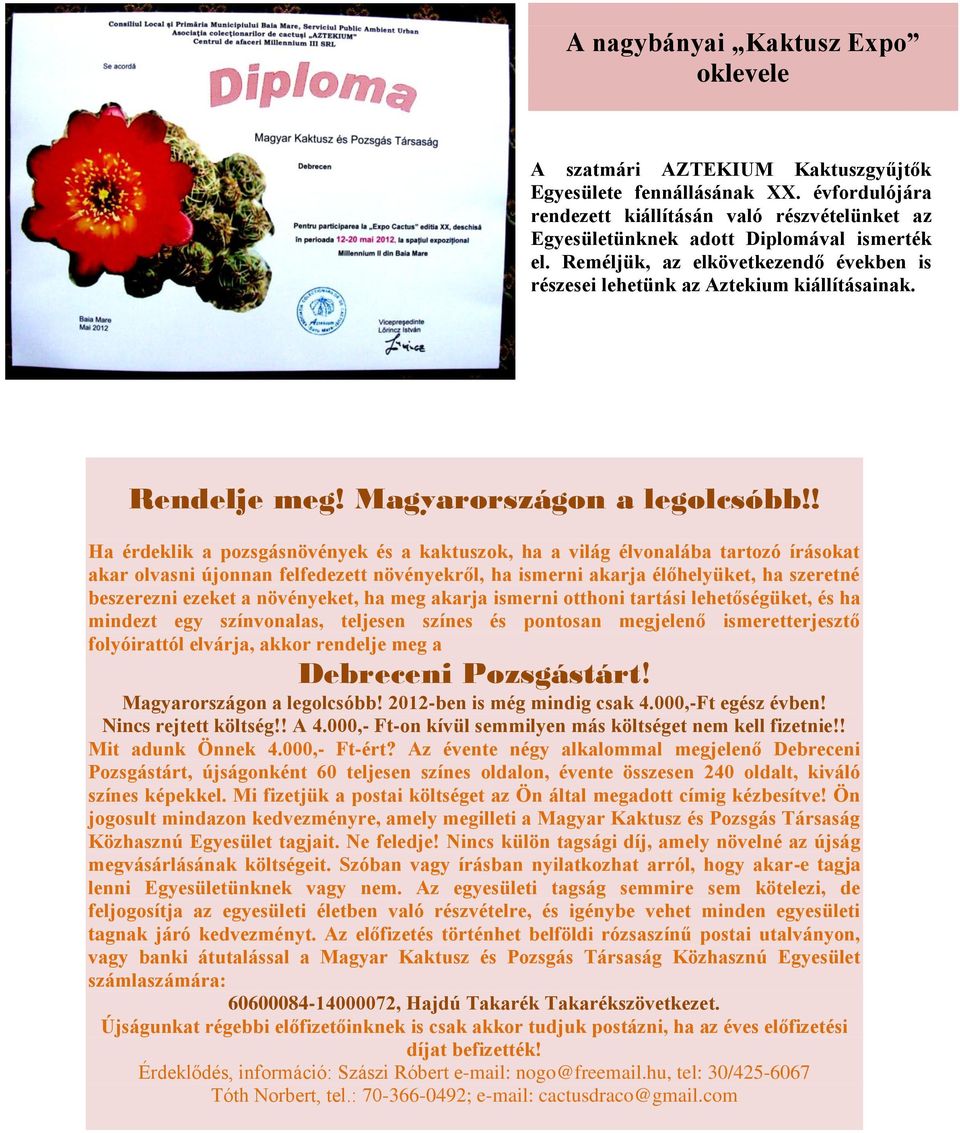 Rendelje meg! Magyarországon a legolcsóbb!