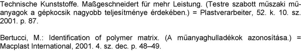 ) = Plastverarbeiter, 52. k. 10. sz. 2001. p. 87. Bertucci, M.