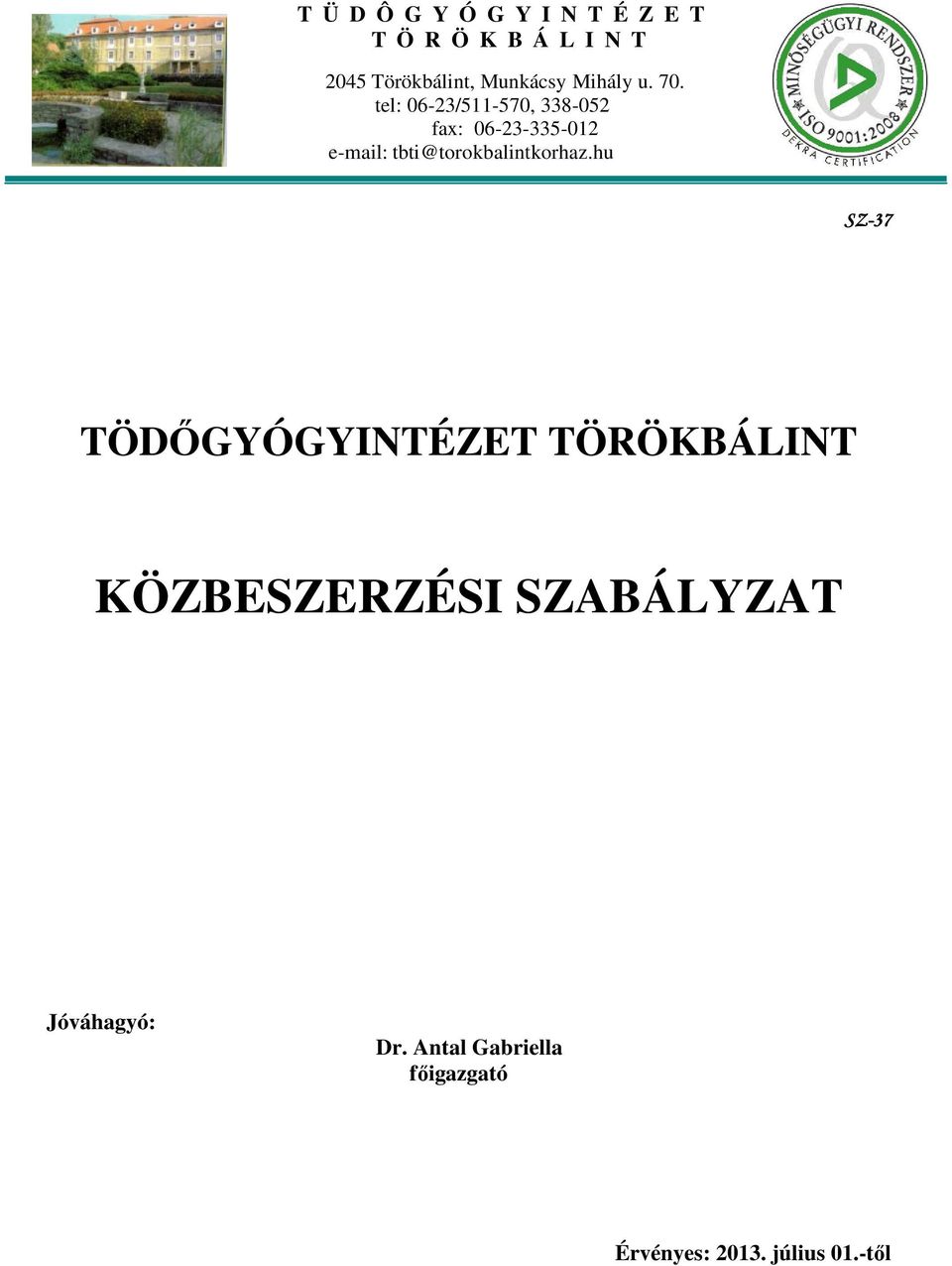tel: 06-23/511-570, 338-052 fax: 06-23-335-012 e-mail: