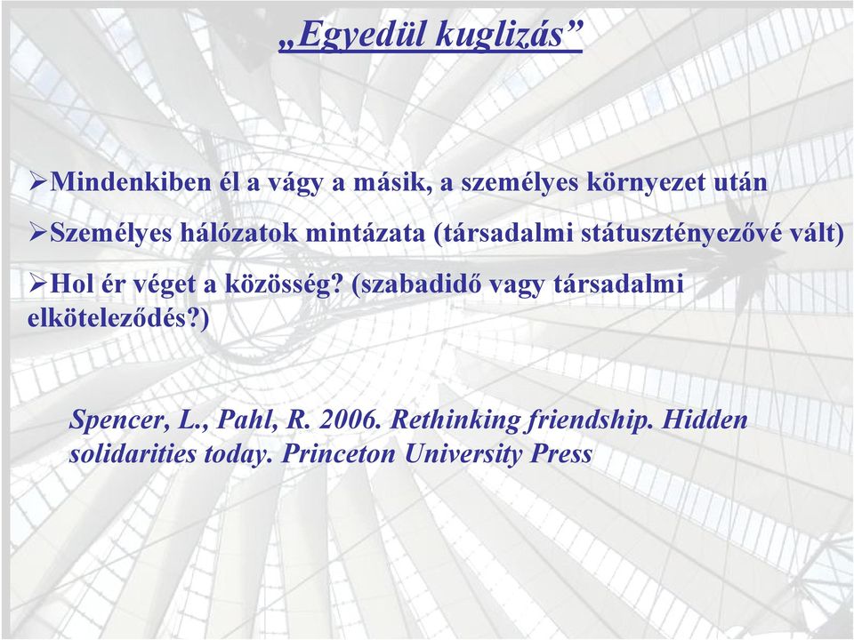 hol ér véget a közösség? (szabadidő vagy társadalmi elköteleződés?