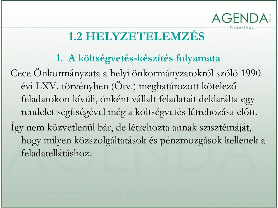 törvényben (Ötv.